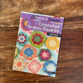 20 to Crochet: Crocheted Granny Squares